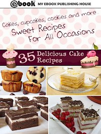 35 Delicious Cake Recipes - My Ebook Publishing House - E-Book