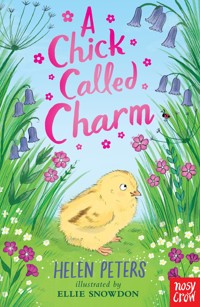 A Chick Called Charm - Helen Peters - E-Book