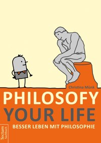 Philosofy your Life - Christina Münk - E-Book
