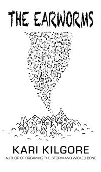 The Earworms - Kari Kilgore - E-Book