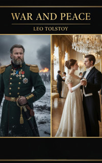 War and Peace - Leo Tolstoy - kostenlos E-Book