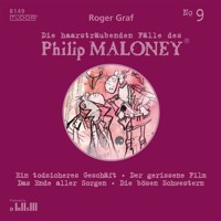 Die haarsträubenden Fälle des Philip Maloney, No.9 - Roger Graf - Hörbuch