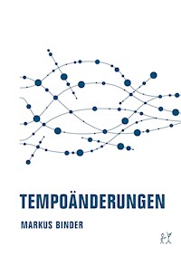 Tempoänderungen - Markus Binder - E-Book