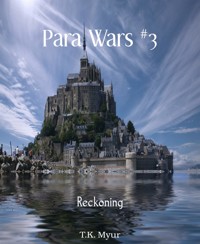 Para Wars #3 - T.K. Myur - E-Book