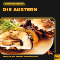 Die Austern - Anton Tschechow - Hörbuch