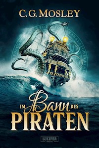 IM BANN DES PIRATEN - C.G. Mosley - E-Book