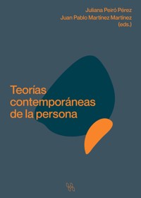 Teorías contemporáneas de la persona - Juan Pablo Martínez Martínez - E-Book