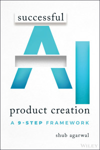 Successful AI Product Creation - Shub Agarwal - E-Book