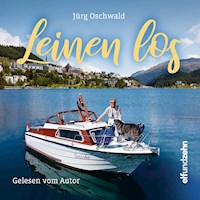 Leinen los - Jürg Oschwald - Hörbuch