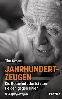 Jahrhundertzeugen - Tim Pröse - E-Book