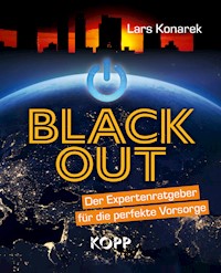 Blackout - Der Expertenratgeber für die perfekte Vorsorge - Lars Konarek - E-Book