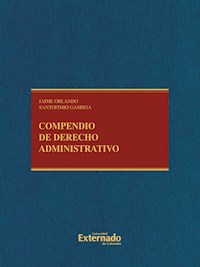 Compendio de derecho administrativo - Jaime Orlando Gamboa - E-Book