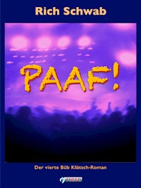 Paaf! - Rich Schwab - E-Book