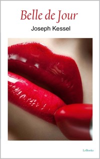 Belle de Jour - Joseph Kessel - E-Book