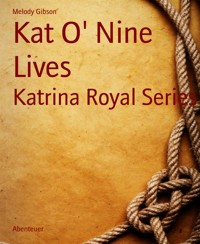 Kat O' Nine Lives - Melody Gibson - E-Book