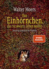 Das Einhörnchen, das rückwärts leben wollte - Walter Moers - E-Book