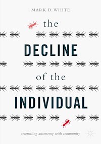 The Decline of the Individual - Mark D. White - E-Book