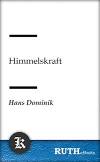 Himmelskraft - Hans Dominik - E-Book