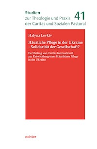 Häusliche Pflege in der Ukraine - Solidarität der Gesellschaft? - Hanna Levkiv - E-Book