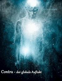 Contra: der globale Auftakt - Cody Stormrock - E-Book