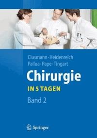 Chirurgie... in 5 Tagen - Hans Clusmann - E-Book