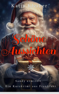 Schöne Aussichten - Katja Kleiber - E-Book