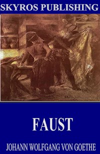 Faust - Johann Wolfgang von Goethe - E-Book