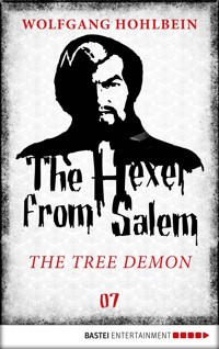 The Hexer from Salem - The Tree Demon - Wolfgang Hohlbein - E-Book