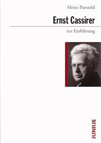 Ernst Cassirer zur Einführung - Heinz Paetzold - E-Book