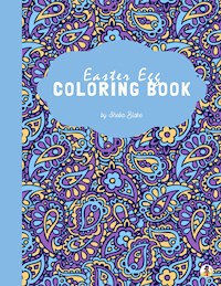 Easter Egg Coloring Book for Kids Ages 3+ (Printable Version) - Sheba Blake - E-Book