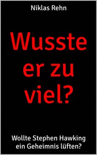 Wusste er zu viel? - Niklas Rehn - E-Book