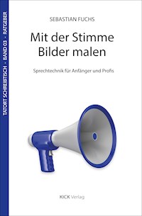 Mit der Stimme Bilder malen - Sebastian Fuchs - E-Book
