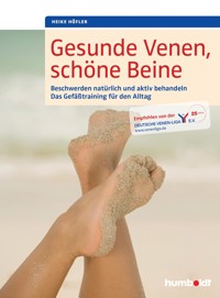 Gesunde Venen, schöne Beine - Heike Höfler - E-Book