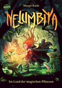 Nelumbiya (1). Im Land der magischen Pflanzen - Margit Ruile - E-Book