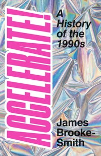 Accelerate! - James Brooke-Smith - E-Book