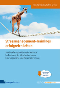 Stressmanagement-Trainings erfolgreich leiten - Katrin Greßer - E-Book