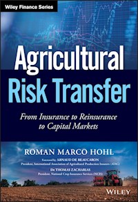 Agricultural Risk Transfer - Roman Marco Hohl - E-Book