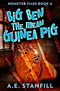 Big Ben The Mean Guinea Pig - A.E. Stanfill - E-Book