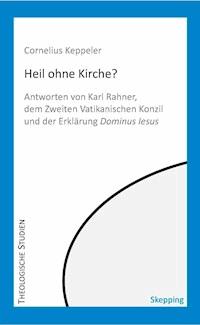 Heil ohne Kirche? - Cornelius Keppeler - E-Book