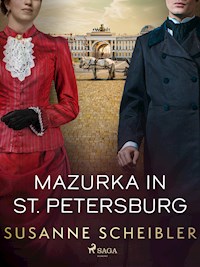 Mazurka in St. Petersburg - Susanne Scheibler - E-Book