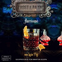 Hurricane - Frost & Payne, Band 15 (ungekürzt) - Luzia Pfyl - Hörbuch