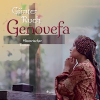 Genovefa - Historischer Roman (Ungekürzt) - Günter Ruch - Hörbuch