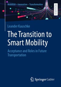 The Transition to Smart Mobility - Leander Kauschke - E-Book