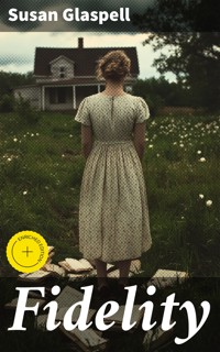Fidelity - Susan Glaspell - E-Book