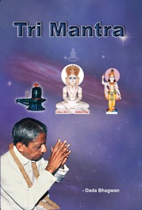 Tri Mantra - Dada Bhagwan - E-Book