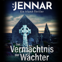 Das Vermächtnis der Wächter - C.K. Jennar - Hörbuch