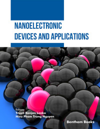 Nanoelectronic Devices and Applications -  - E-Book