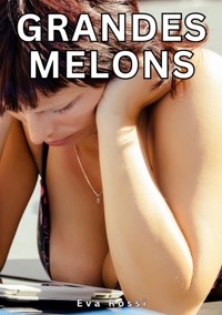Grandes Melons - Eva Rossi - E-Book