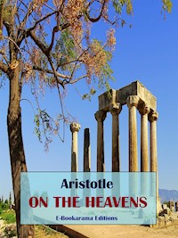 On the Heavens - Aristotle - E-Book