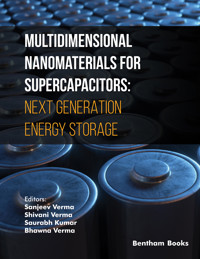 Multidimensional Nanomaterials for Supercapacitors: Next Generation Energy Storage - - E-Book